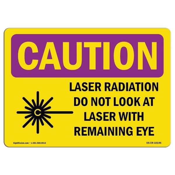 OSHA RADIATION Sign, Laser Radiation Do Not Look, 18in X 12in Aluminum, 12